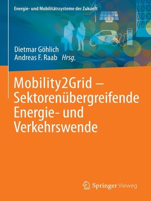 cover image of Mobility2Grid--Sektorenübergreifende Energie- und Verkehrswende